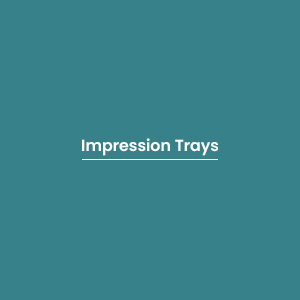 Impression Trays